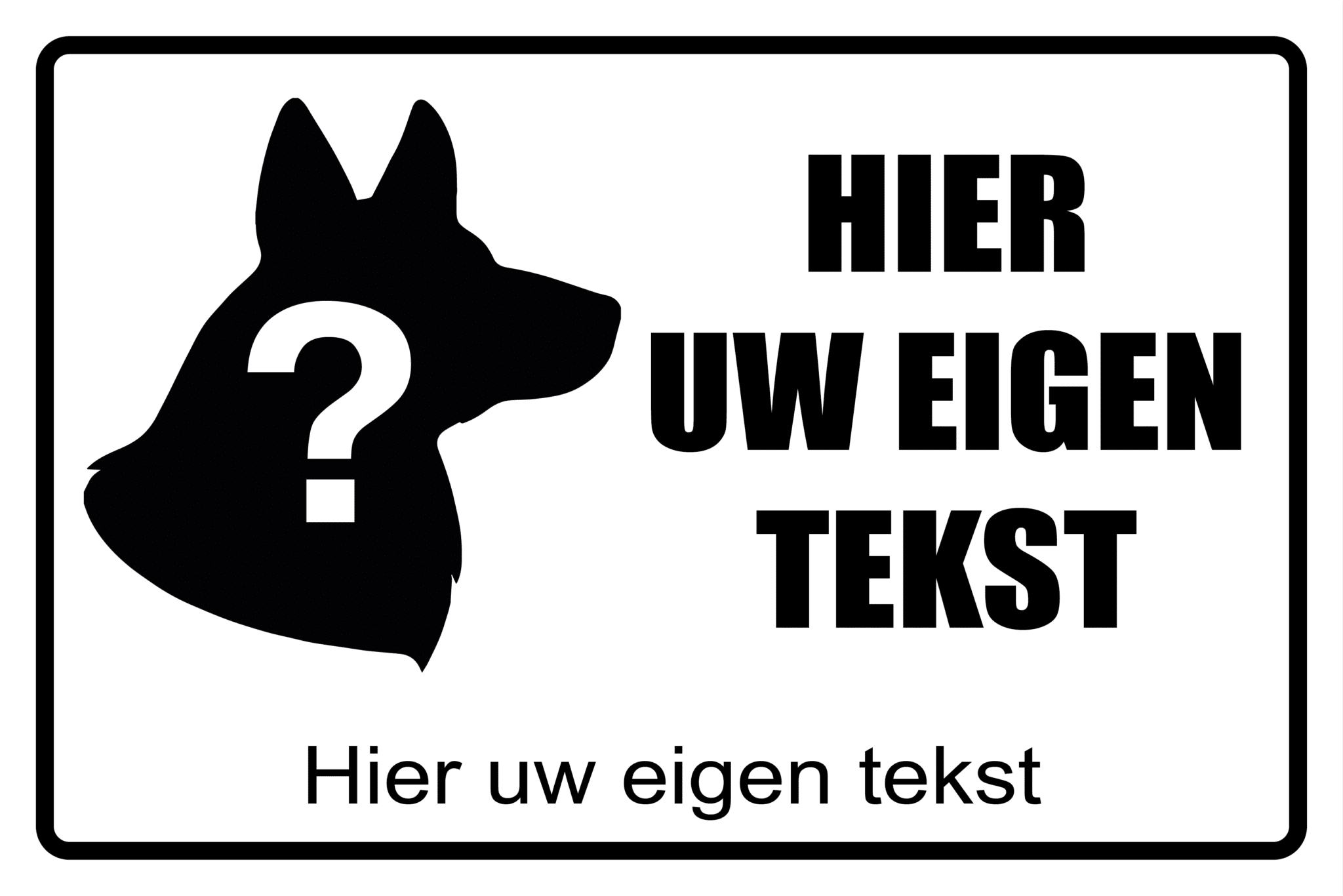 hier waak ik eigen tekst eigen hond